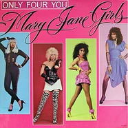 Mary Jane Girls - Only Four You