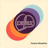 Reflex - Funny Situation