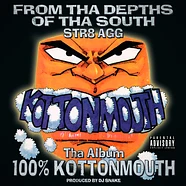 Kottonmouth - 100% Kottonmouth