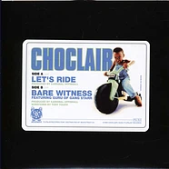 Choclair - Let’s Ride / Bare Witness Feat. Guru Black Vinyl Edition