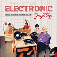 V.A. - Electronic Jugoton Volume 1 - Synthetic Music From Yugoslavia 1964-1989