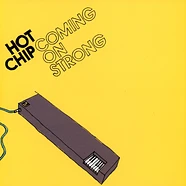 Hot Chip - Coming On Strong