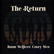 Bram Weijters' Crazy Men - The Return
