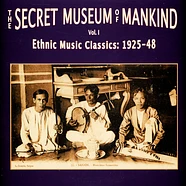 V.A. - The Secret Museum Of Mankind Volume 1 (Ethnic Music Classics: 1925-48)