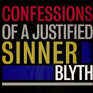Blyth - Confessions Of A Justified Sinner