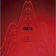 Rakta - Live At Novas Frequencias Red Transparent Vinyl Edition