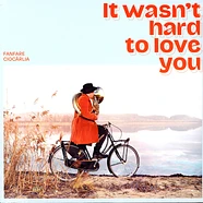 Fanfare Ciocarlia - It Wasn't Hard To Love You