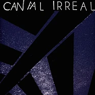 Canal Irreal - Canal Irreal