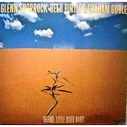 Glenn Shorrock, Beeb Birtles & Graham Goble - Beginnings