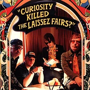 Laissez Fairs - Curiosity Killed The Laissez Fairs?