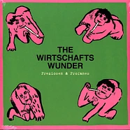 The Wirtschaftswunder - Preziosen & Profanes (Singles & Raritäten 1980 - 1981)