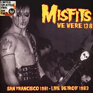 Misfits - We Were 138: San Francisco 1981 & Live Detroit 1983 Red/Yellow Splattered Vinyl Edition
