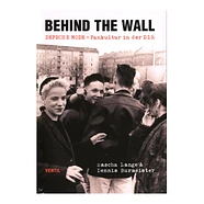 Dennis Burmeister / Sascha Lange - Behind The Wall - Depeche Mode-Fankultur In Der Ddr