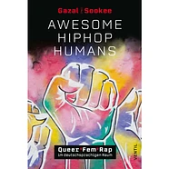 Sookee / Gazal - Awesome Hiphop Humans - Queer_fem_rap Im Deutschsprachi