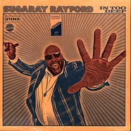 Sugaray Rayford - In Too Deep