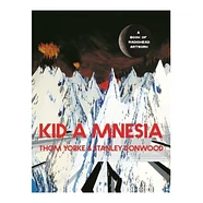 Thom Yorke & Stynley Donwood - Kid A Mnesia: A Book Of Radiohead Artwork