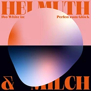 helmuth & MiLch - Ibo White in: Perlen zum Glück