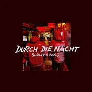 Slowy & Niko - Durch Die Nacht