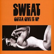 Sweat - Gotta Give It Up Clear/Black Marble Vinyl Edition
