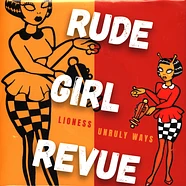 Rude Girl Review - Lioness & Unruly Orange Vinyl Edition
