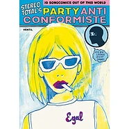 Stereo Total - Stereo Total's Party Anticomformiste by Gunther Buskies / Jonas Engelmann