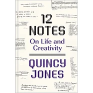 Quincy Jones - 12 Notes: On Life And Creativity