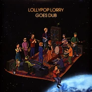 Lollypop Lorry - Goes Dub