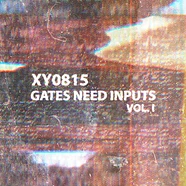 XY0815 - Gates Need Inputs Volume I