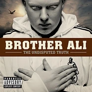 Brother Ali - The Undisputed Truth