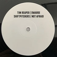 Tim Reaper & Dwarde - Not Afraid / Shiftpitchers
