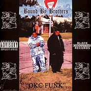 Bound By Brothers - Okc Funk Black Vinyl Edition