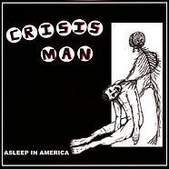 Crisis Man - Asleep In America