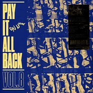V.A. - Pay It All Back Volume 8 Blue Vinyl Edition