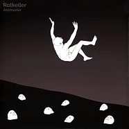 Rotkeller - Antimatter
