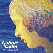 Gabor Szabo - Live In Cleveland 1976 Black Vinyl Edition