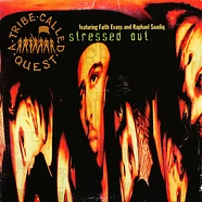 A Tribe Called Quest Featuring Faith Evans And Raphael Saadiq - Stressed Out