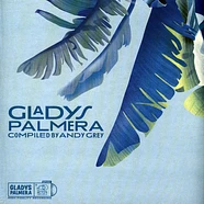 V.A. - Gladys Palmera Compiled By Andy Grey