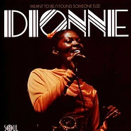 Dionne Warwick - Meant To Be / I Found Someone Else