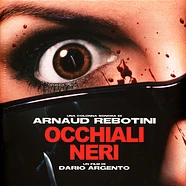 Arnaud Rebotini - OST Dario Argento's Occhiali Neri Dark Glasses