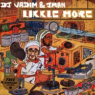 DJ Vadim & Jman - Likkle More