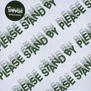 The Shivvers - Please Stand By / Life Without You