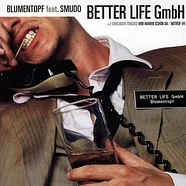 Blumentopf Feat. Smudo - Better Life GmbH
