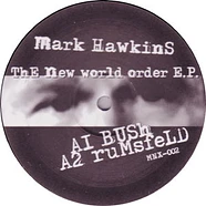 Mark Hawkins - The New World Order E.P.