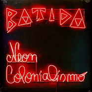 Batida - Neon Colonialismo