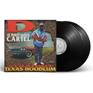 D Of Trinity Garden Cartel - Straight Texas Hoodlum Black Vinyl Edition