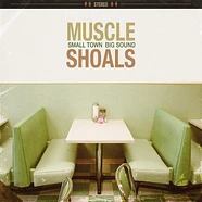 V.A. - Muscle Shoals:Small Town,Big Sound