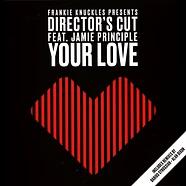 Frankie Knuckles Presents Directors Cut - Your Love Feat. Jamie Principle Red Vinyl Edtion