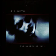Gin Devo - The Garden Of Evil Red Vinyl Edition