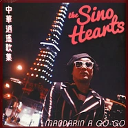 The Sino Hearts - Mandarin A-Go-Go