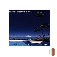 Hiroshi Ii Hiroshi - Hiroshi II Hiroshi Volume 1 Clear Blue Vinyl Edition